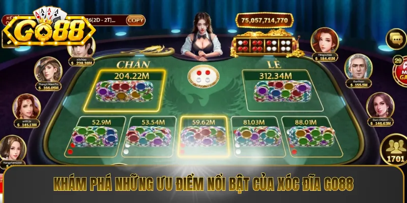 Khám phá những ưu điểm nổi bật của xóc đĩa Go88